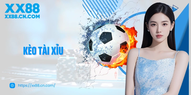 Kèo tài xỉu